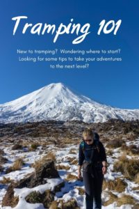Tramping / Hiking 101 for beginners. How to stay safe and enjoy yourself adventuring in the outdoors.