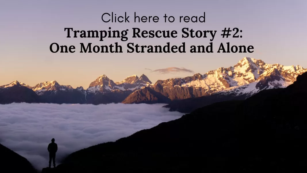 Photo of a man looking at an inversion layer below and snow-covered mountains above, with text reading "Click here to read Tramping Rescue Story #2: One Month Stranded and Alone"