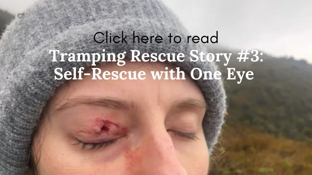 Click here to read: Tramping Rescue #3: Self-Rescue with Only One Eye (picture of a punctured eyelid)